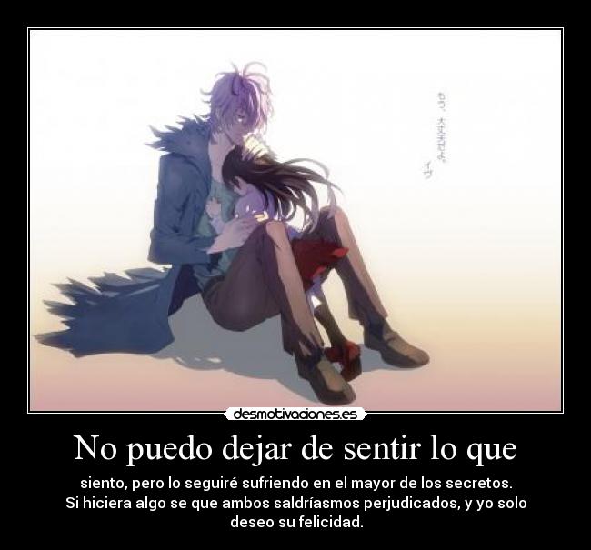 No puedo dejar de sentir lo que -