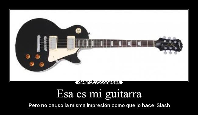 Esa es mi guitarra - 