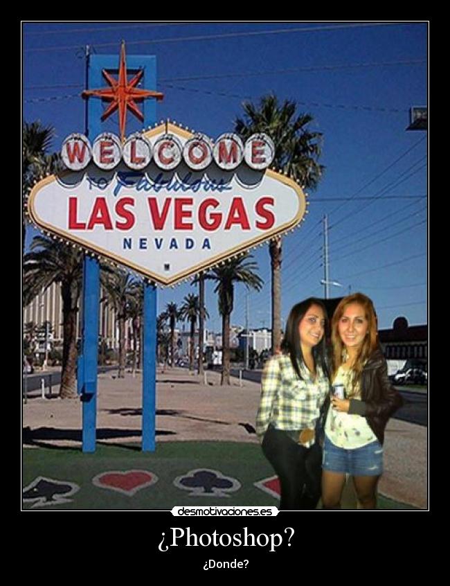 ¿Photoshop? - ¿Donde?