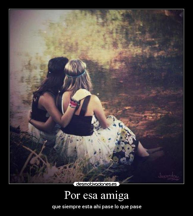 Por esa amiga - 