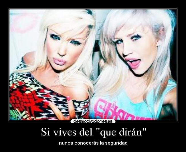 Si vives del que dirán - 