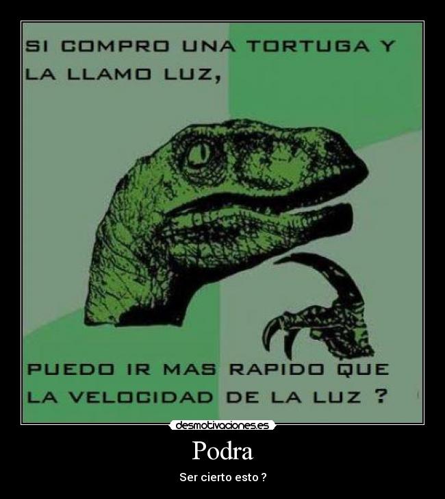 Podra - Ser cierto esto ?