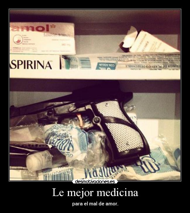 carteles medicina para mal amor desmotivaciones