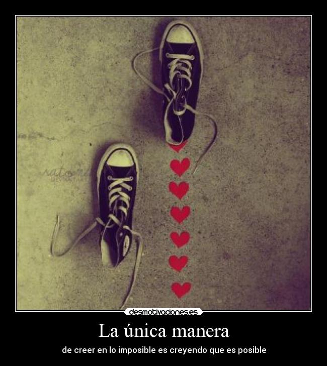 La única manera -