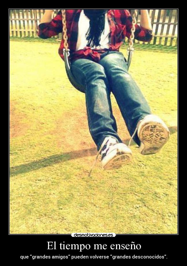 El tiempo me enseño -