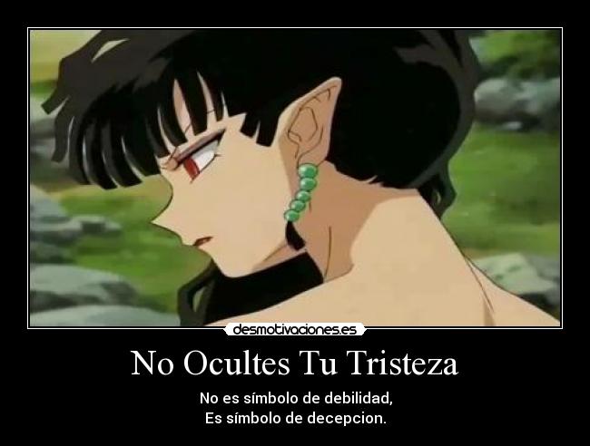 No Ocultes Tu Tristeza -