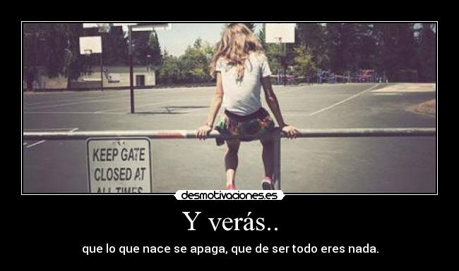 Y verás.. - 