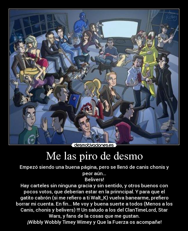 Me las piro de desmo -