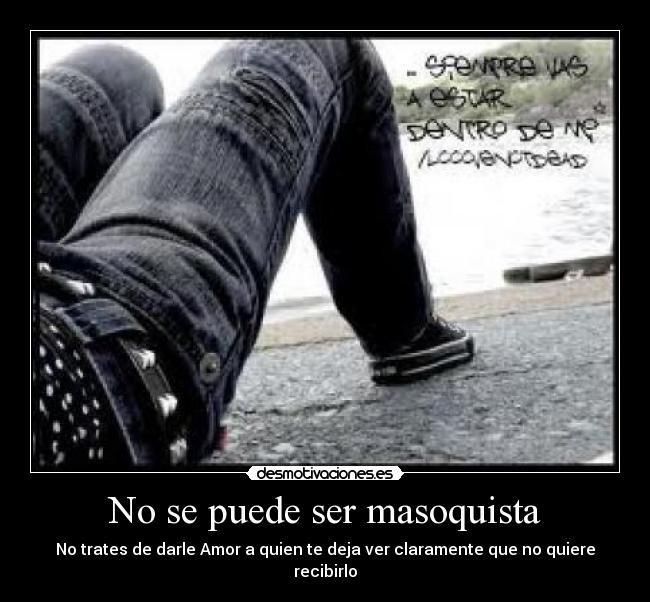 Lista 96+ Foto Que Es Ser Masoquista En El Amor Cena Hermosa Lista 96+ Foto Que Es Ser Masoquista En El Amor Cena Hermosa