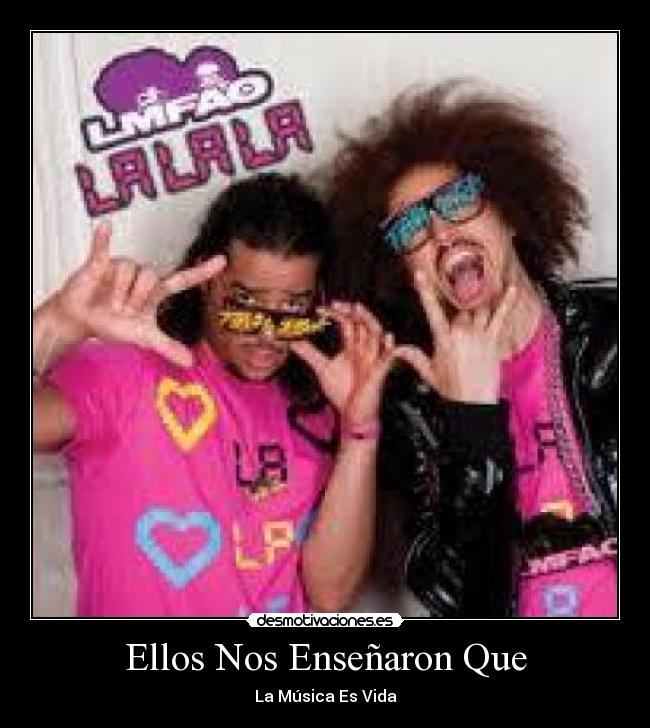 Ellos Nos Enseñaron Que -