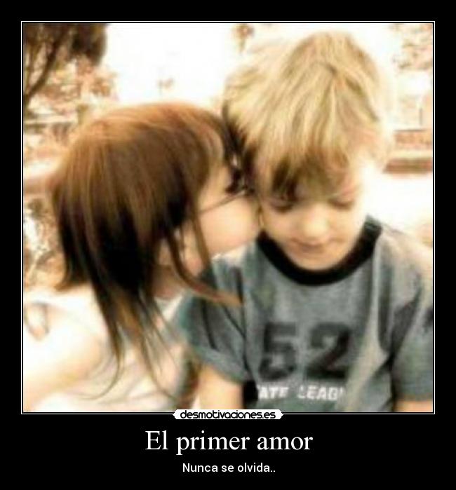 carteles amor primer amor desmotivaciones