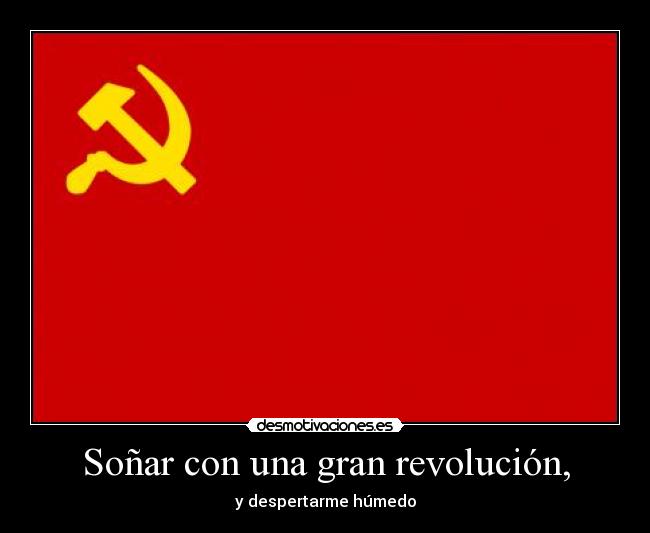 Soñar con una gran revolución, - 