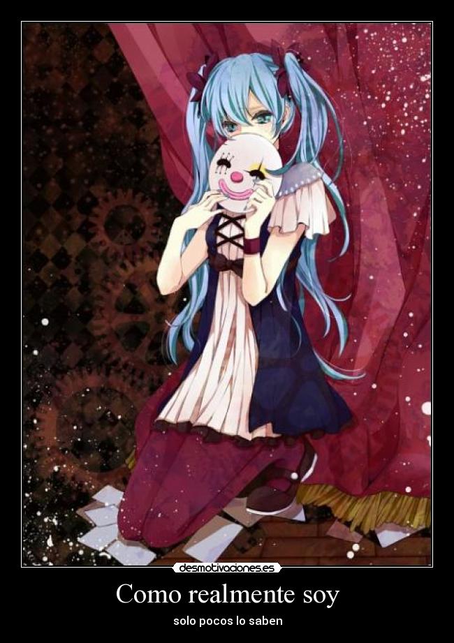 Como realmente soy - solo pocos lo saben