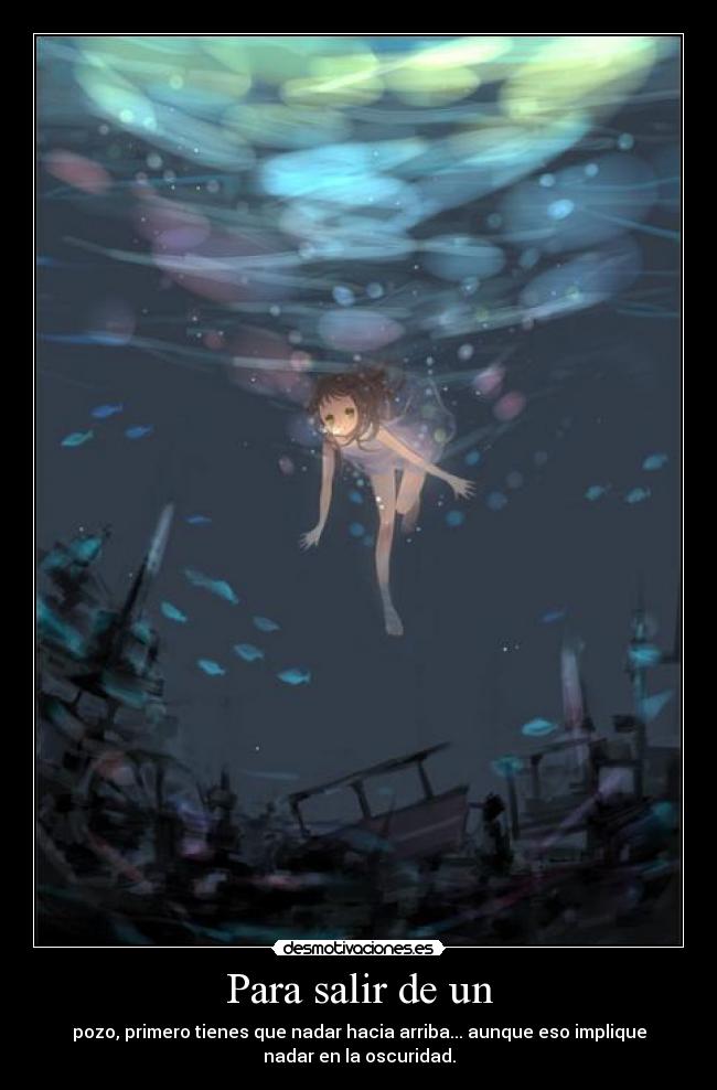 carteles pozo nadar hacia arriba nemo dori tendrian que estar ahi desmotivaciones