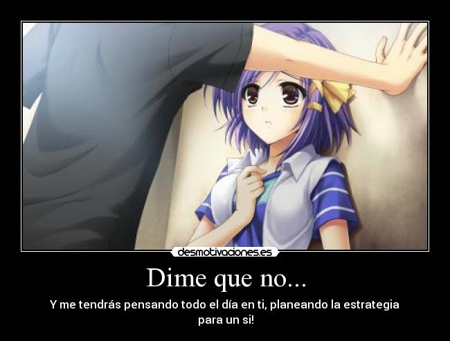 Dime que no... - 