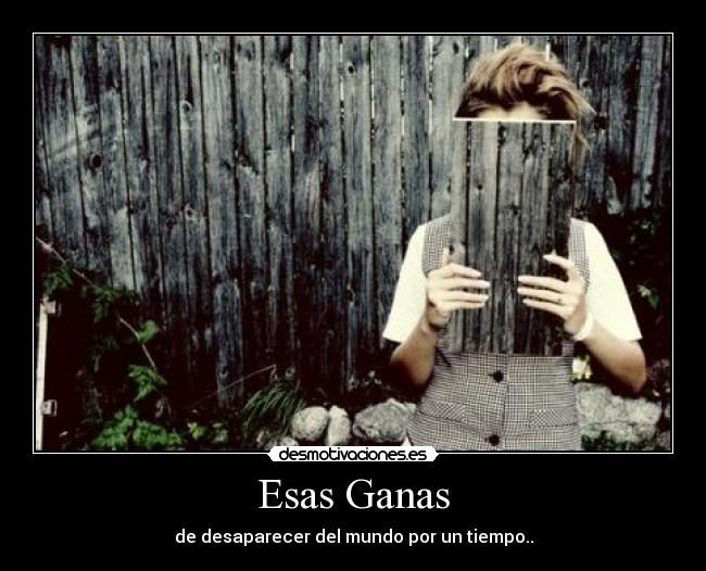 Esas Ganas -