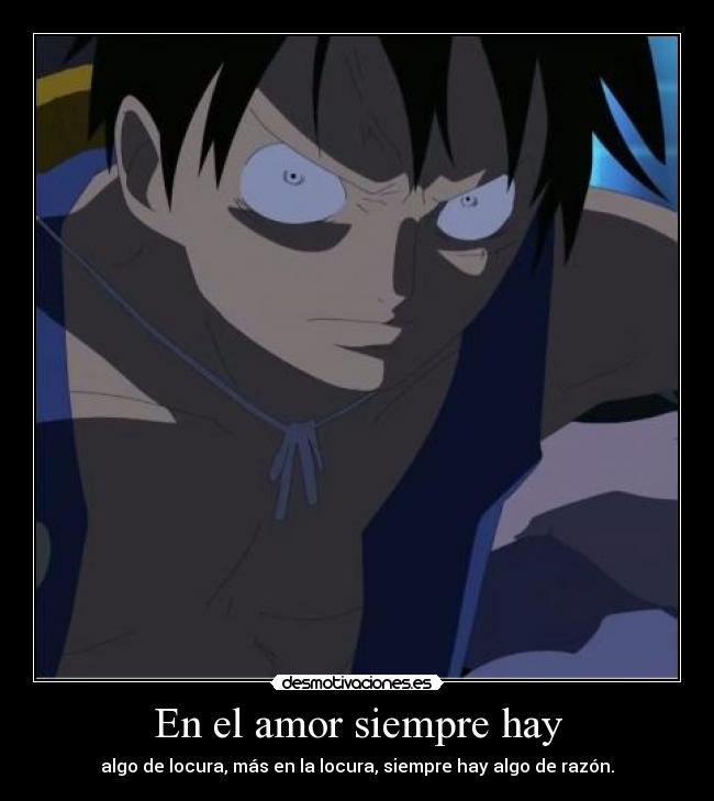 carteles amor one piece luffy frase nietzche desmotivaciones