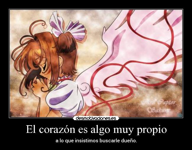 El corazón es algo muy propio -