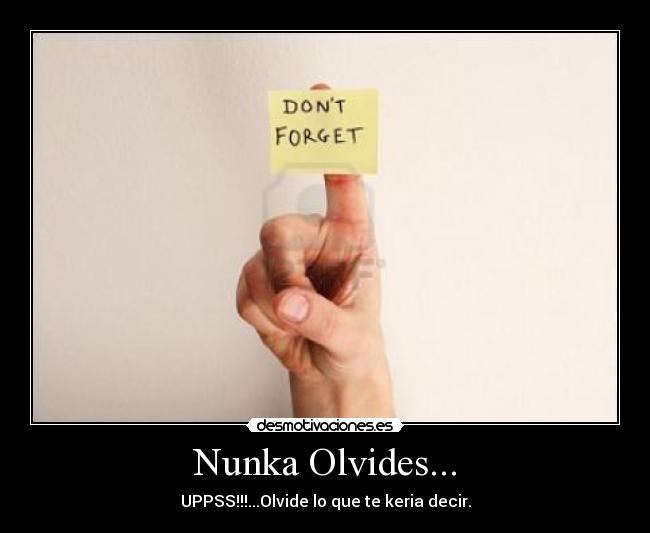 Nunka Olvides... -