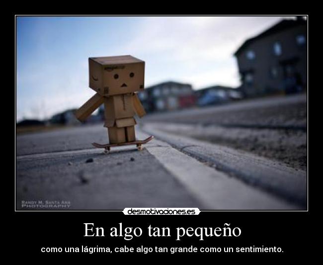 En algo tan pequeño -