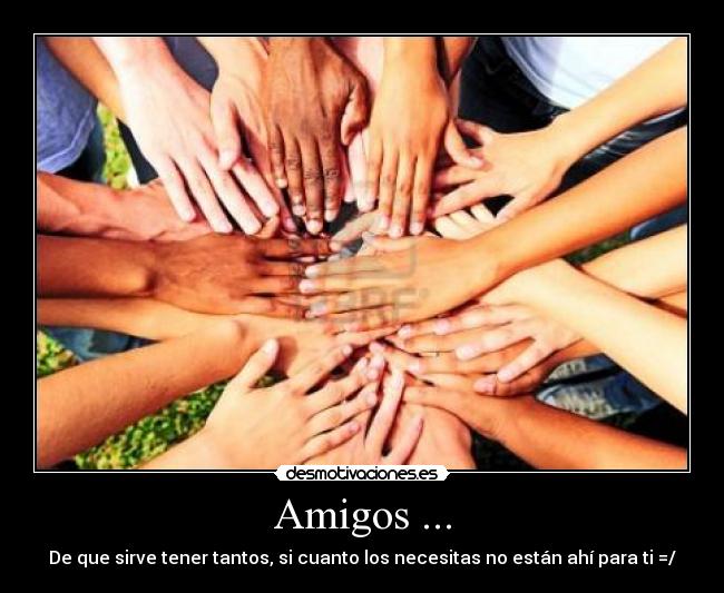 carteles amigos amigos desmotivaciones