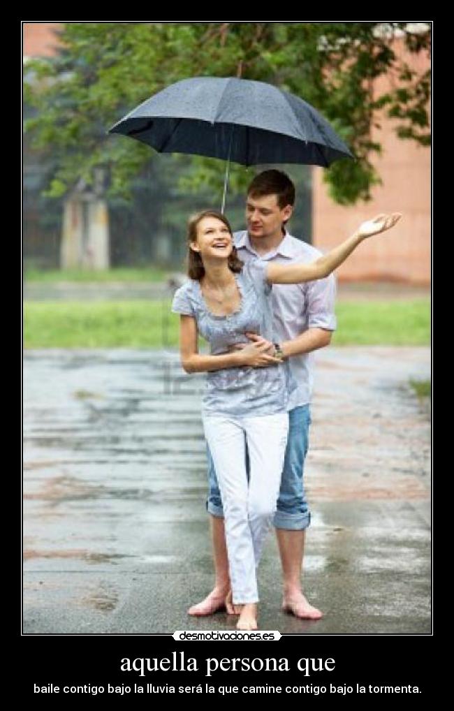 aquella persona que -