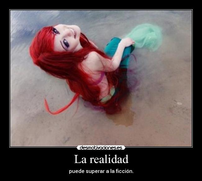 La realidad - puede superar a la ficción.