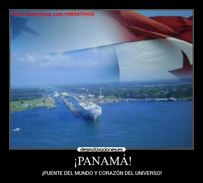 carteles panama puente mundo corazon universo desmotivaciones