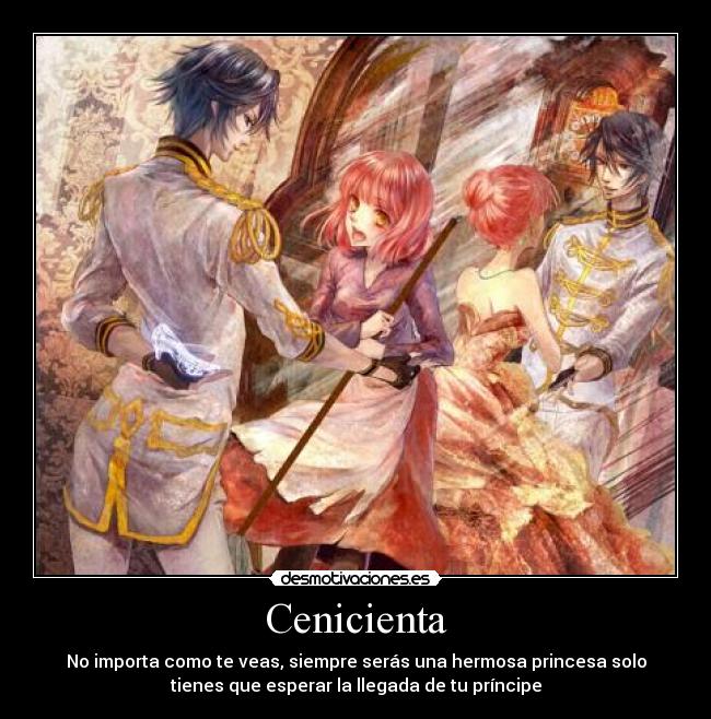 carteles princesa cenicienta anime love amor desmotivaciones