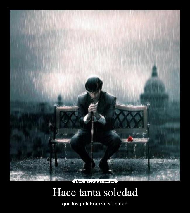 Hace tanta soledad - 