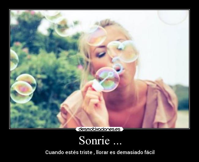 Sonrie ... -