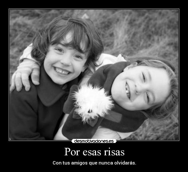 Por esas risas -