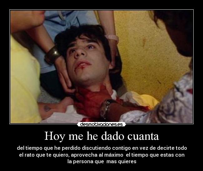 Hoy me he dado cuanta -