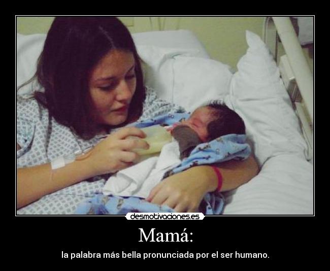 Mamá: -