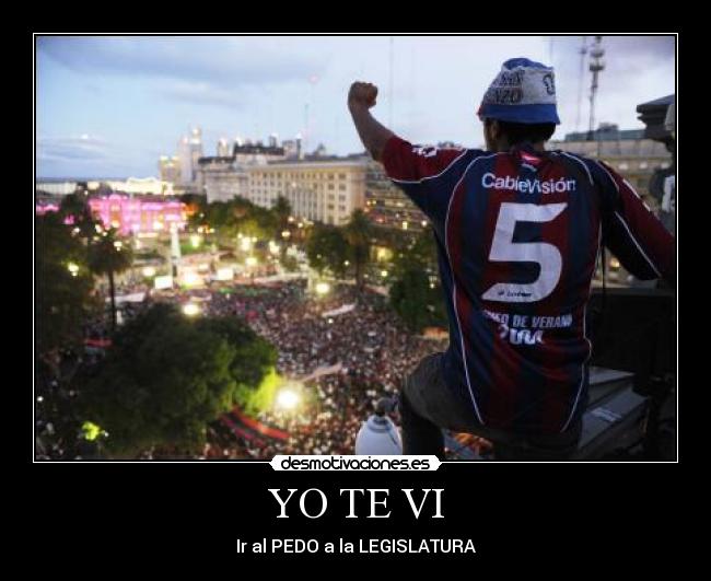 YO TE VI - Ir al PEDO a la LEGISLATURA