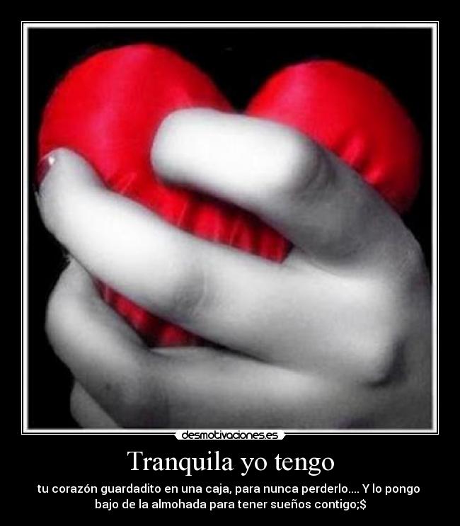 Tranquila yo tengo - 