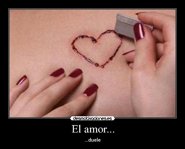El amor... -