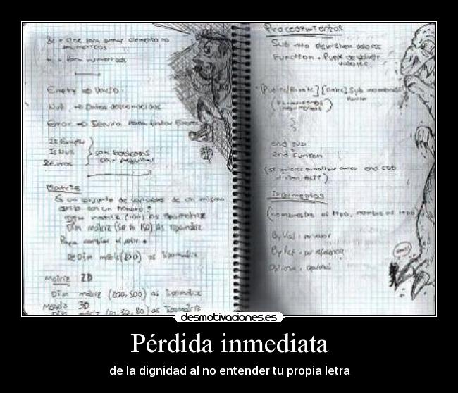 Pérdida inmediata - de la dignidad al no entender tu propia letra