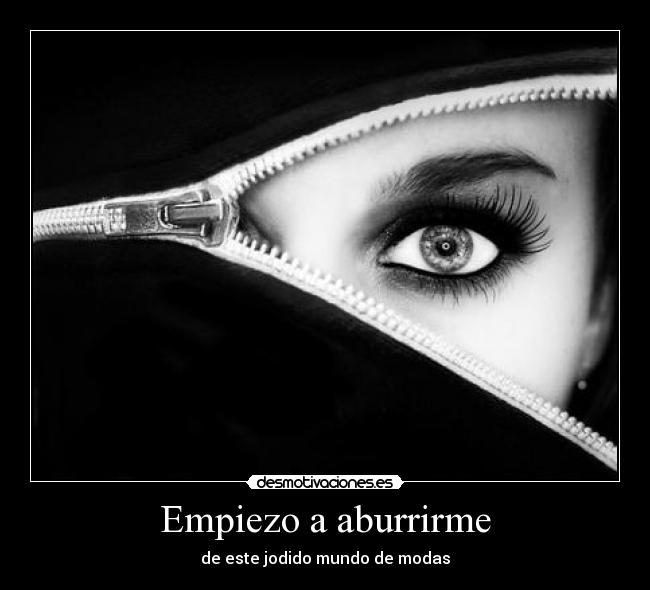 Empiezo a aburrirme - 