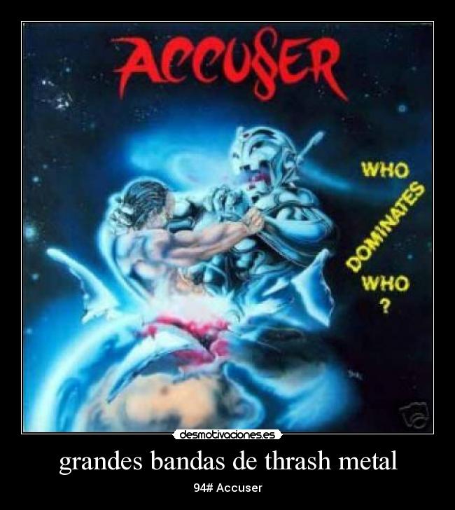 grandes bandas de thrash metal - 94# Accuser