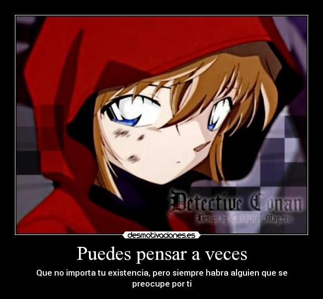 Puedes pensar a veces -