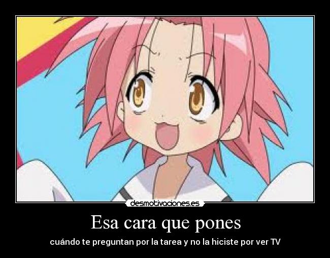 Esa cara que pones -