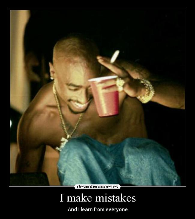 I make mistakes -