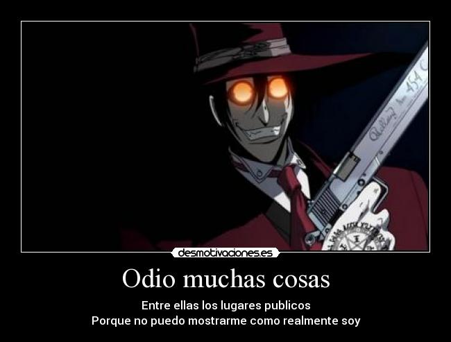 Odio muchas cosas - 