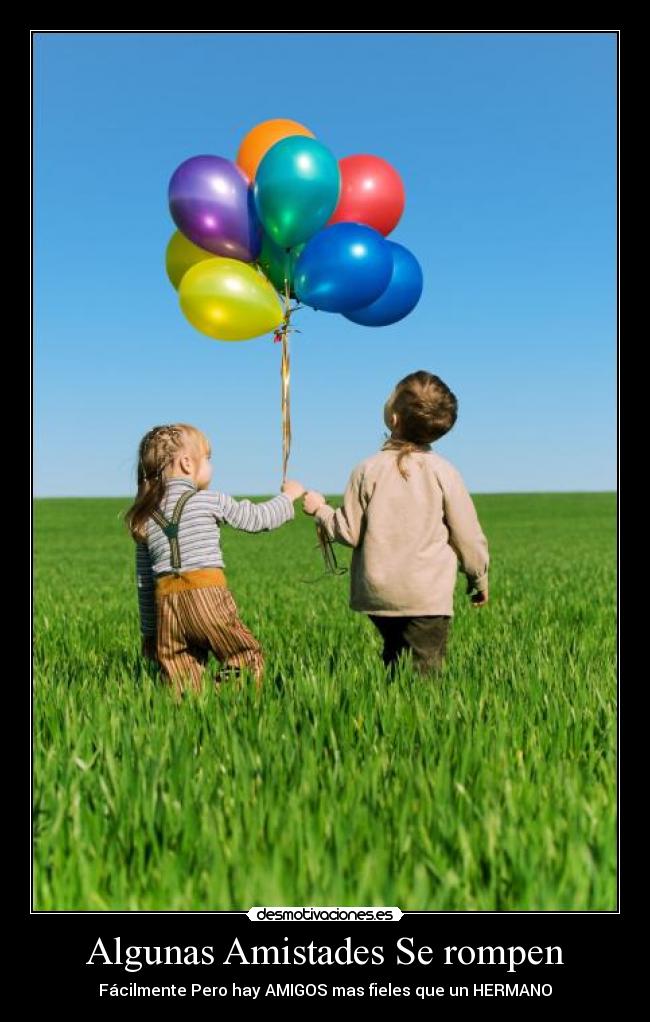 Algunas Amistades Se rompen -