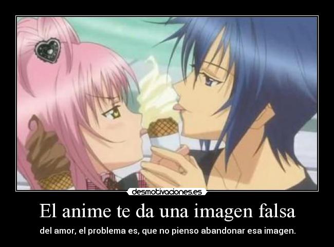 El anime te da una imagen falsa -