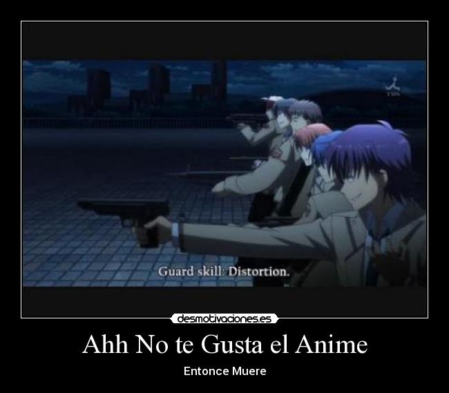 Ahh No te Gusta el Anime - 
