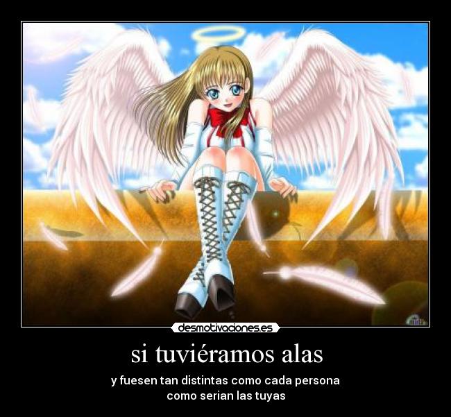 si tuviéramos alas -