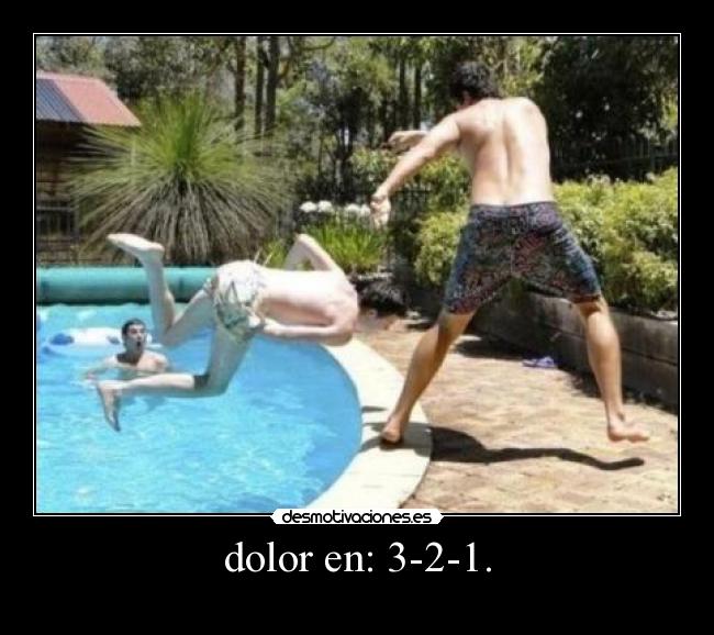 dolor en: 3-2-1. -