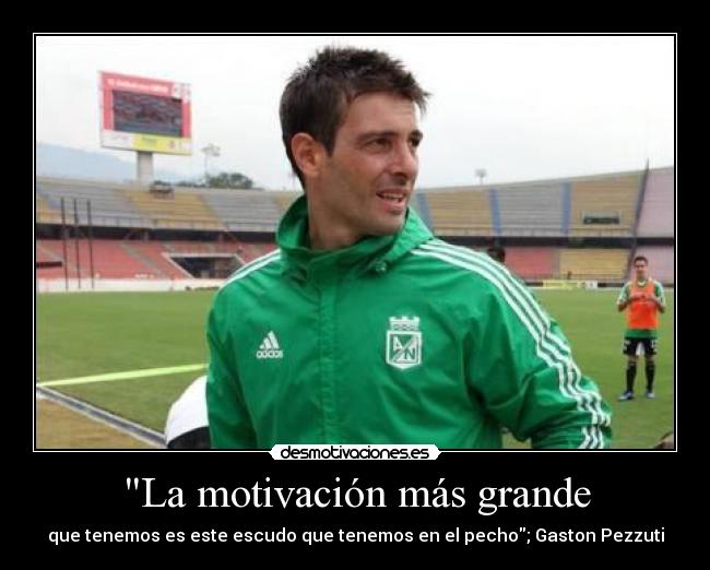 La motivación más grande - que tenemos es este escudo que tenemos en el pecho; Gaston Pezzuti